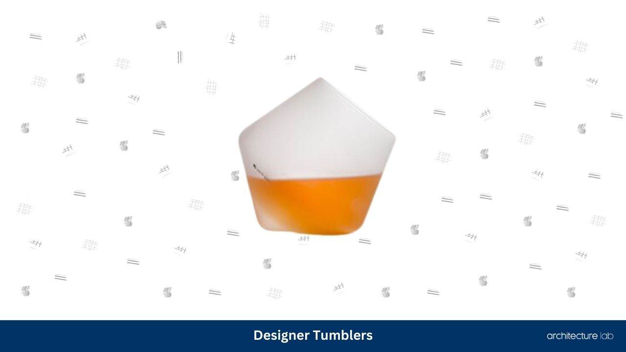 Designer tumblers