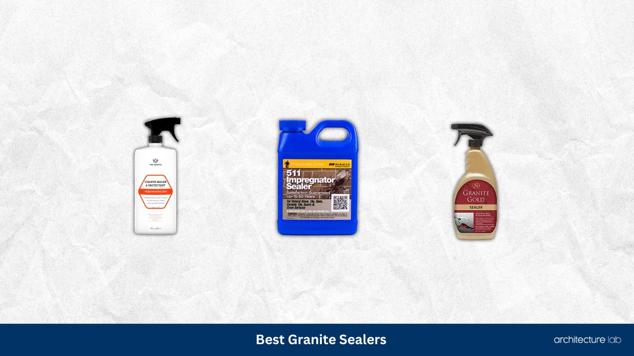 Best granite sealers