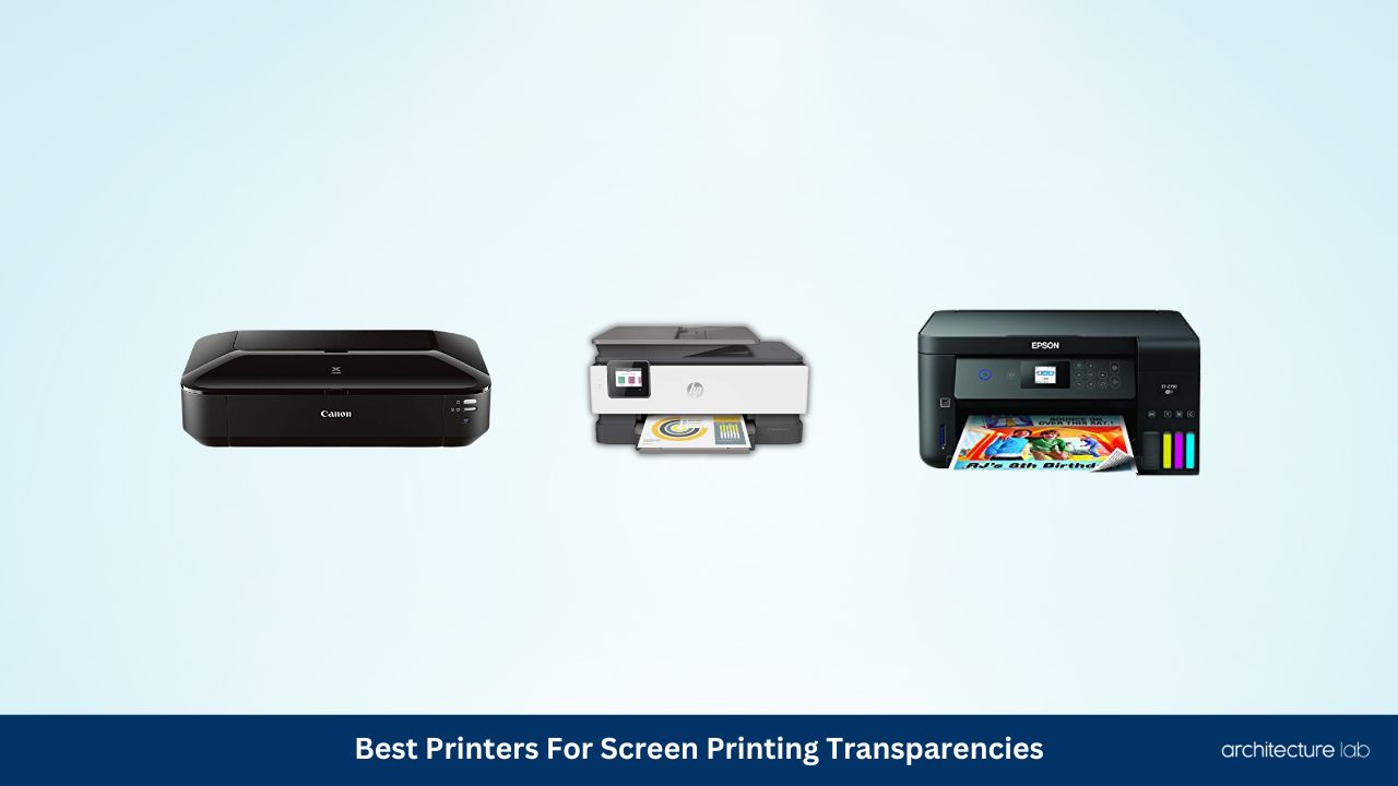 Best printer for screen printing transparencies