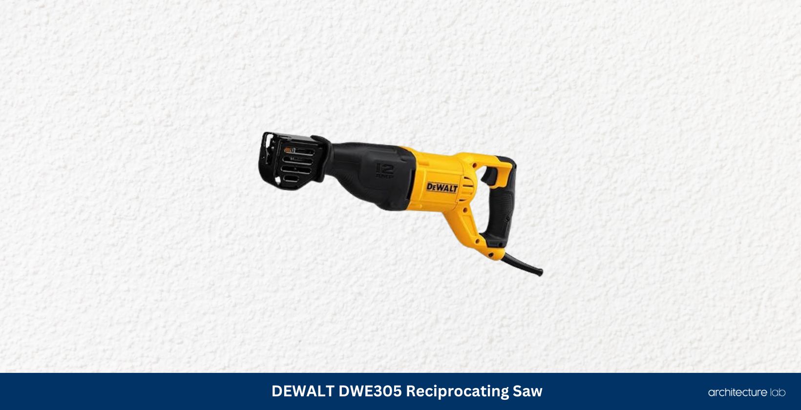 Dewalt dwe305 reciprocating saw