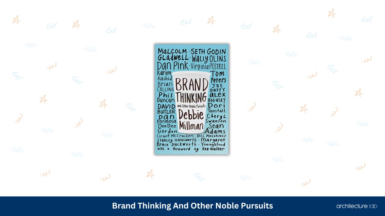 Brand thinking and other noble pursuits