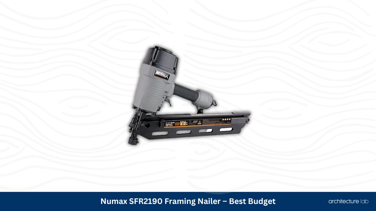 Numax sfr2190 framing nailer – best budget