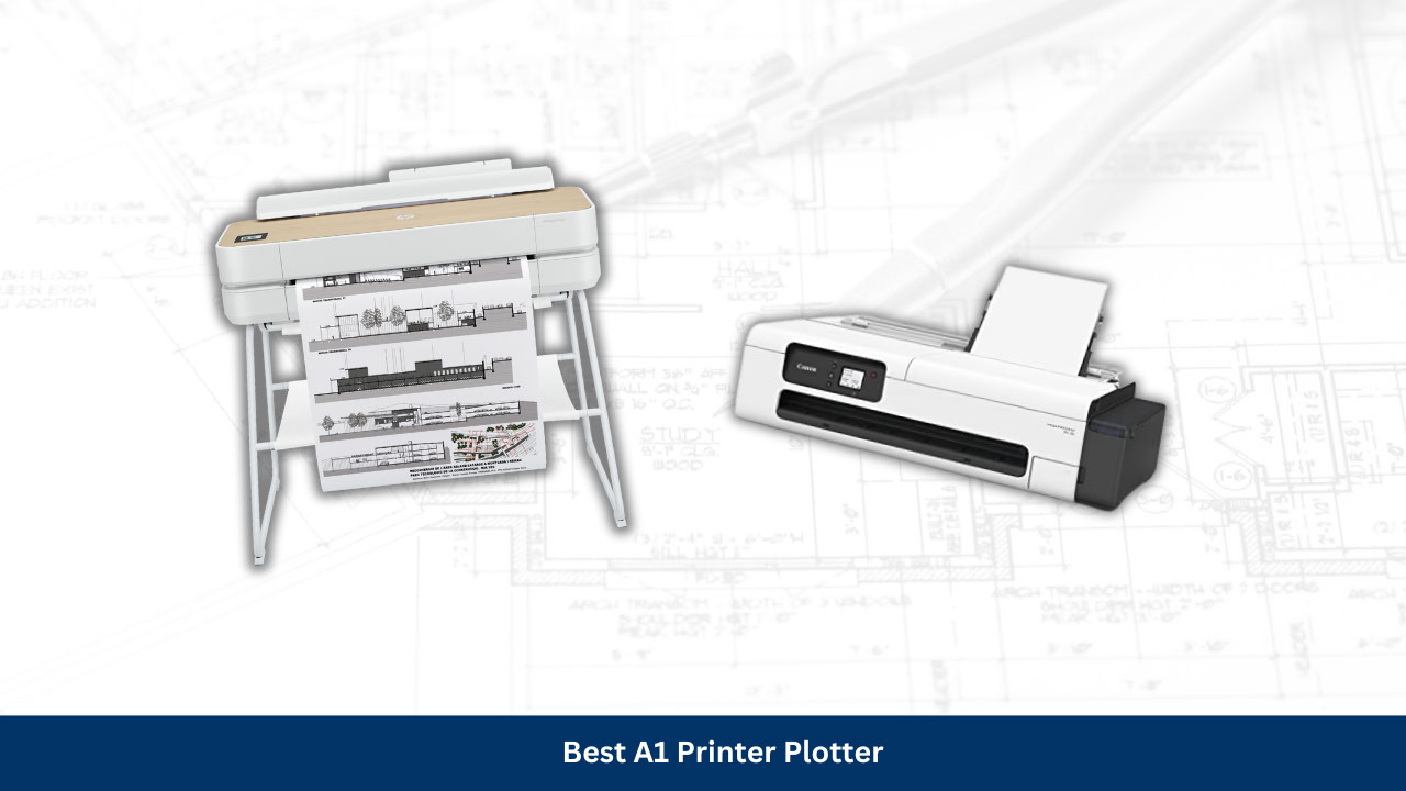 Best a1 printer plotter