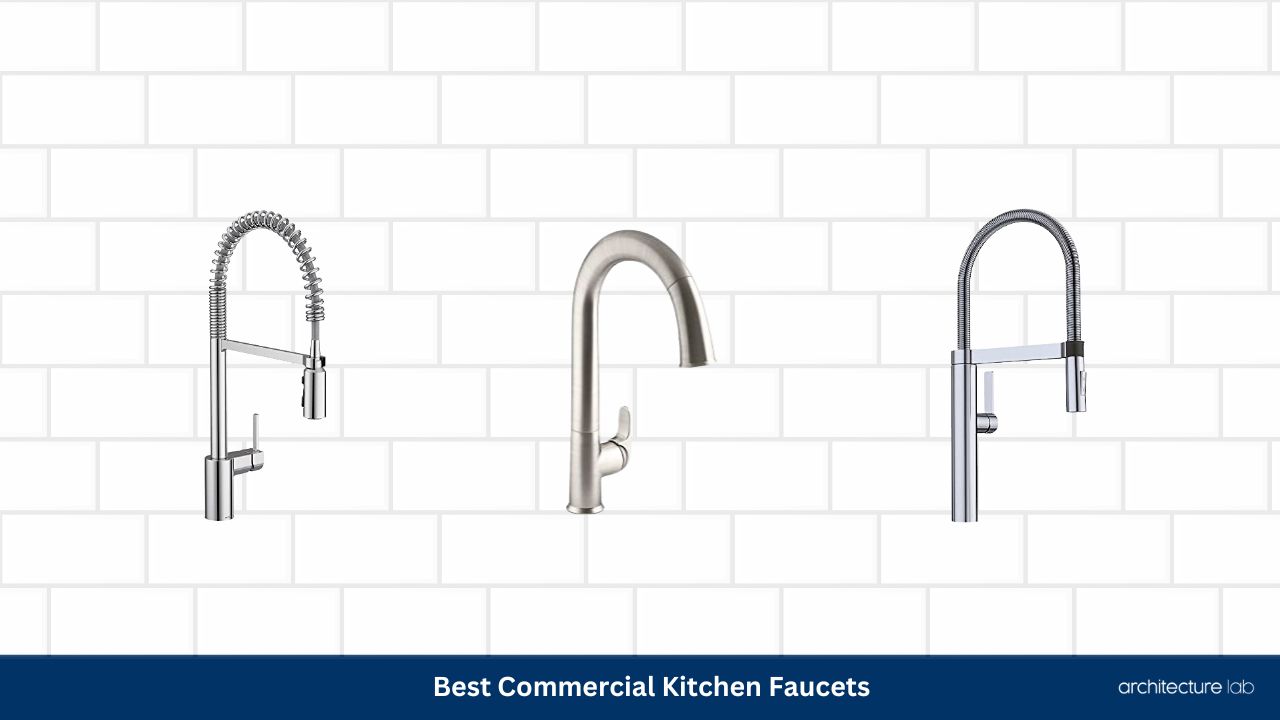 Best commercial kitchen faucets