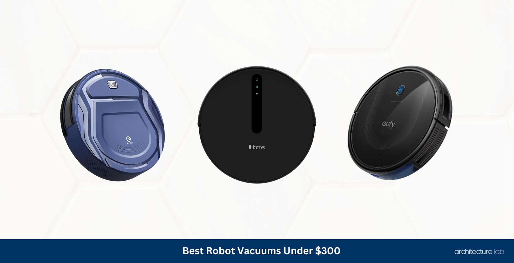 Best robot vacuums under $300